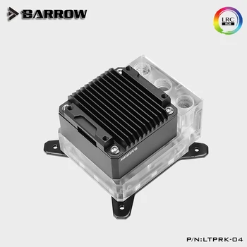 Barrow LTPRK-04 CPU vodní blok integrované čerpadlo a nádrž,pro INTEL/AMD/X99/X299,5V LED verze
