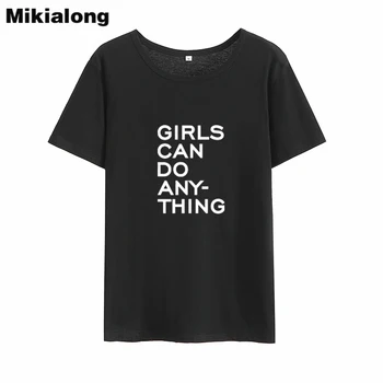 Mikialong 2018 Feministické T-shirt Ženy, DÍVKY MOHOU DĚLAT COKOLIV, Letní Krátký Rukáv Dámské Top Tee Shirt Femme Tumblr Ženy Tričko