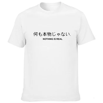 Japonské Dopis Print Pánské Krátký Rukáv T Shirt Harajuku Nic Není Skutečné Vtipné Topy Streetwear Tees Bederní Tričko Camisetas