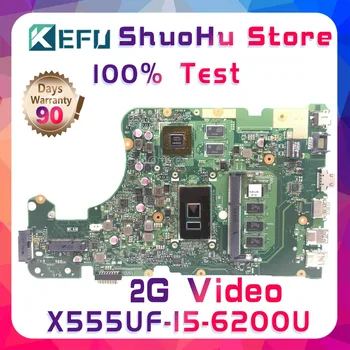 KEFU X555UJ Pro ASUS X555U X555UJ X555UB X555UF Notebooku základní Desku, I5-6200U 4G Paměti GT940M Testováno pracovat originální základní Deska