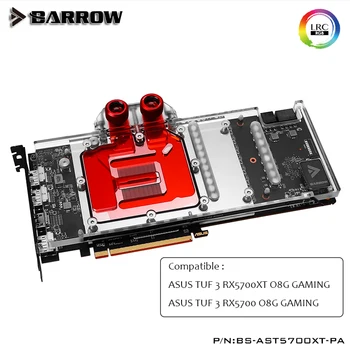 Barrow GPU Vodní Blok pro ASUS TUF RX5700XT,5700 O8G HRANÍ Plné Krytí grafická karta GPU Chladič BS-AST5700XT-PA,chladič