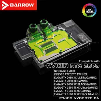 Barrow vodní blok použít pro NVIDIA RTX2070 zakladatelů vydání / reference edition / EVGA 2060 / GTX1660Ti plné pokrytí GPU blok